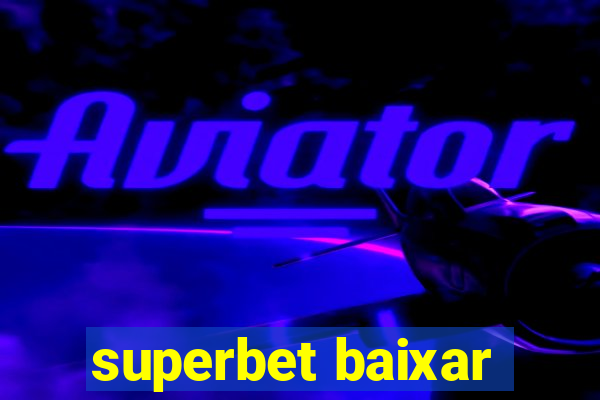 superbet baixar